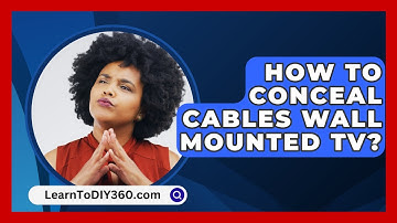 How To Conceal Cables Wall Mounted Tv? - LearnToDIY360.com