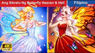 Ang Sikreto Ng Butterfly Heaven & Hell 🦋 Butterfly Princess in Filipino ️️😈 @WOAFilipinoFairyTales