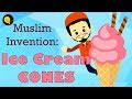 Ice cream cones  muslim invention  muslim heroes  inventors islamic cartoon for kidsiqracartoon