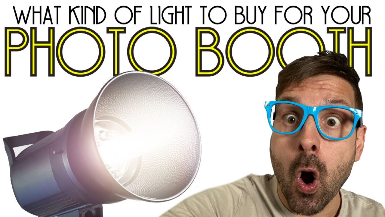 What Kind Of Light To Buy For Your DIY Photo Booth Setup / Start A