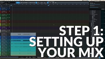 Step 1 - Setting Up Your Mix - #5StepMix