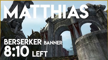 [SC] Matthias 1:50 Kill / 8:10 Left | Banner Berserker