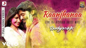 A.R. Rahman - Raanjhanaa Best Video Remix|Raanjhanaa|Sonam Kapoor|Dhanush|Jaswinder