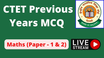 CTET Maths Solved Paper (2016-2021)/ Answer key (Paper 1 & Paper 2) | CTET 2022 Important  Questions