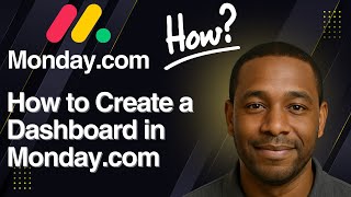 How to Create a Dashboard in Monday.com – Full Dashboard Tutorial (2025) Details