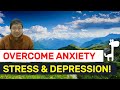 How to deal with lifes challenges stress anxiety  depression  personal examples