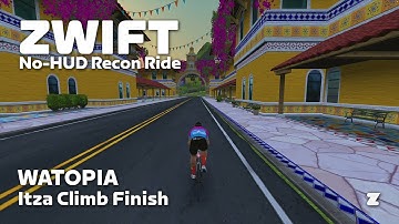 Zwift no-HUD recon: Itza Climb Finish