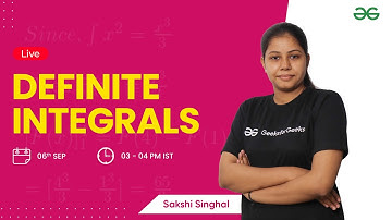 Definite Integrals | Calculus | GeeksforGeeks GATE | Sakshi Singhal