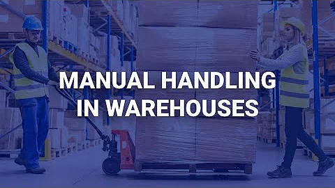 Manual Handling in Warehouses | Human Focus