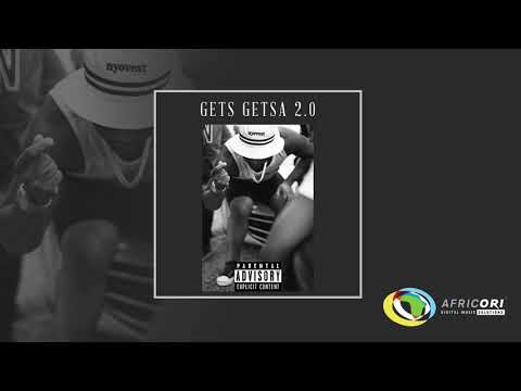Cassper Nyovest - Gets Getsa 2.0 (Official Audio)