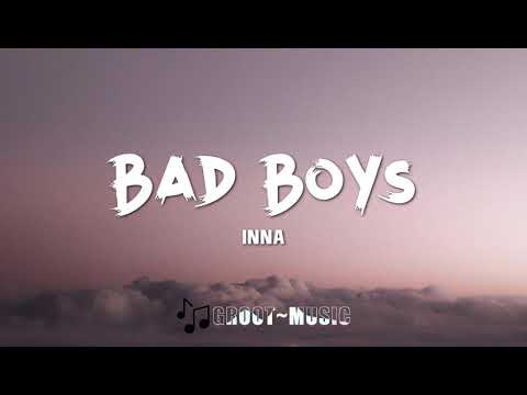 INNA - BAD BOYS (LYRICS VIDEO)