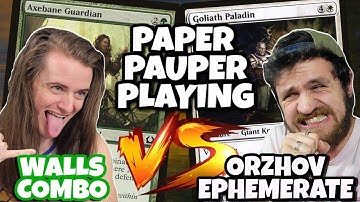 Playing Paper Pauper! | Orzhov Ephemerate vs Walls Combo - Magic: The Gathering