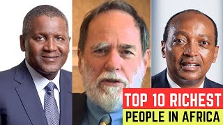 Top 10 Richest People in Africa 2024 (Richest Men)
