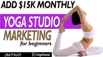 Yoga Studio Marketing for Beginners 2025 | GoHighLevel Snapshot for Yoga Digital Marketing Online
