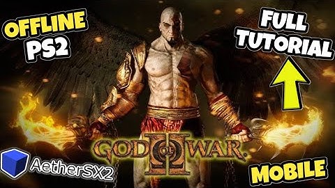 GOD OF WAR PS2 AETHERSX2 EMULATOR FOR ANDROID FULL TAGALOG TUTORIAL