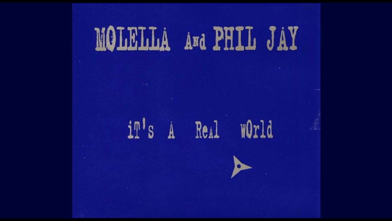 邦楽 MOLELLA and PHIL JAY It's A Real World It's A Real World - Full Vocals Mixx on Traxsource