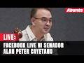 Facebook live ni Senador Alan Peter Cayetano