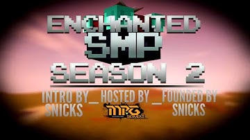 Enchanted SMP Season 2 Intro