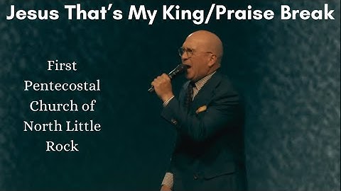 Jesus That’s My King/Praise Break (David Jennings and Gary Robinson) FPCNLR ARICM 2024