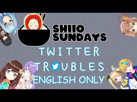 [Hololive/Nijisanji/Indie] Shiio Sundays : Twitter Troubles English Edition (ft Watamelon)