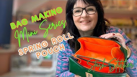 Bag Making Reveal - STRIKING Spring Roll Pouch