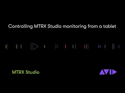 Control Pro Tools | MTRX Studio from a Tablet or Avid Dock