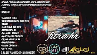 DJ ADID -'BERJUANG SAMPAI MATI NEW & HARUSNYA AKU (ARMADA) NEW'FUNKOT(FITRA HR) 2024