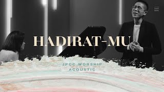 Hadirat-Mu (Official Music Video) - JPCC Worship