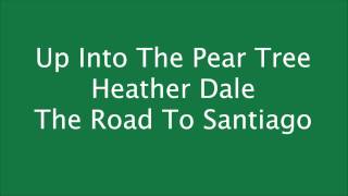 Watch Heather Dale Up Into The Pear Tree video