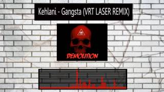 Kehlani - Gangsta Vrt Laser Remix