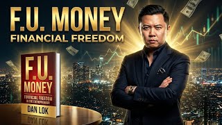 F.U. Money Book Summary – How to Make As Much Money As You Want!