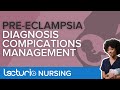 Pre-Eclampsia: Diagnosis, Complications, and Treatment | Lecturio Maternity Nursing