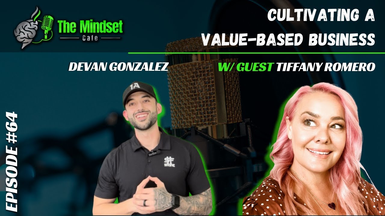 Cultivating A Value Based Business | The Mindset Cafe Podcast - YouTube