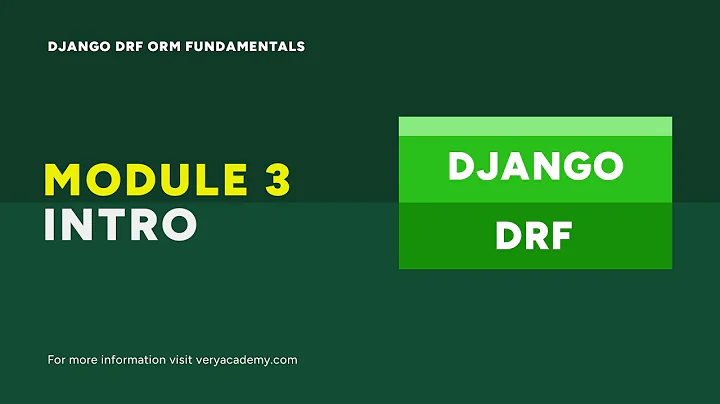 Module 3 Introduction | Django DRF ORM Query Fundamentals Course