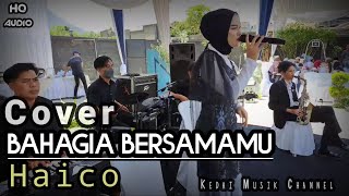 Bahagia Bersamamu ( Cover ) Haico / Live Performance by @kedaimusikchannel