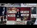 Canada's Greatest Murder Mystery