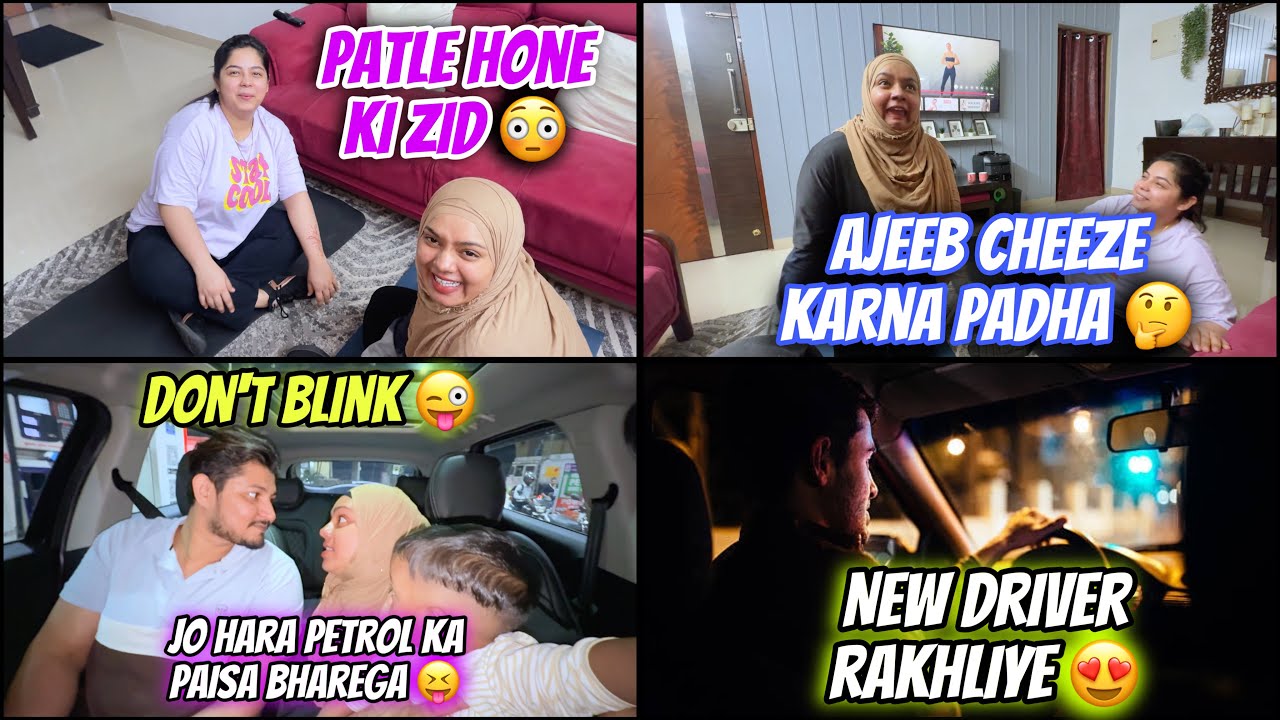 Patli Hone Ki Zidd😓 Nida Ne Ki Ajeeb Cheze😳| Naya Driver Hire Kiye😍 ...