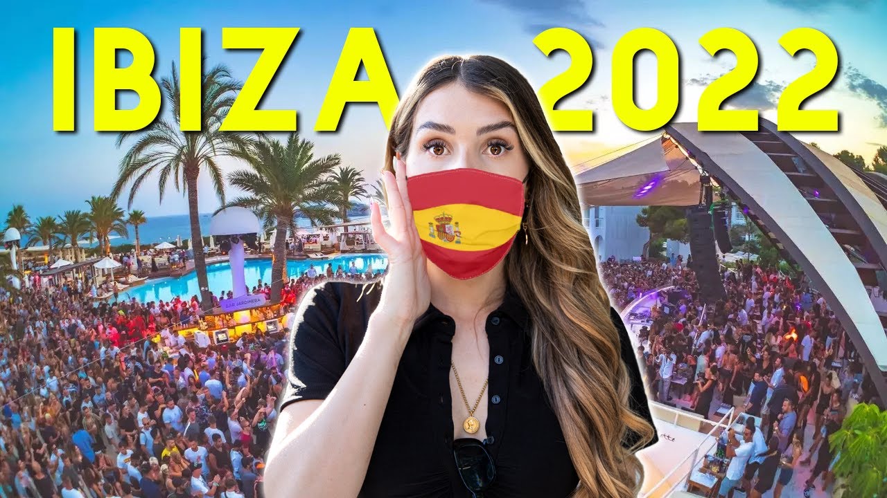 Ibiza Party Guide In 2022 (Spoiler: Everything Was Closed)