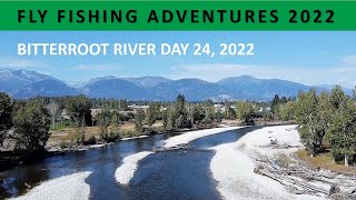 "FLY FISHING ADVENTURES 2022" Day 24 to Bitterroot River in Montana [Episode #22]