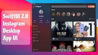 SwiftUI 2.0 Instagram Desktop App UI - Instagram Redesign For macOS - SwiftUI Tutorials