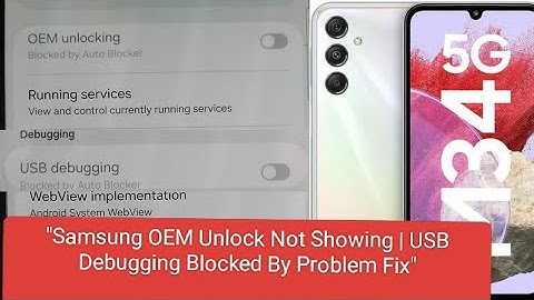 How to Fix Samsung OEM Unlock Not Showing + USB Debugging Problem M34 a32 a15 android 15 android 16