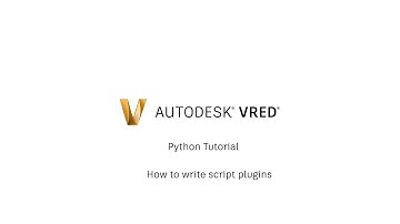 VRED Python Tutorial 4 - How to write script plugins