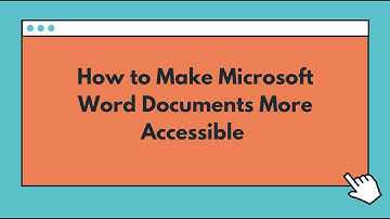 How to Make Word Documents More Accessible