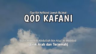 QOD KAFANI (lirik dan terjemah) || Syarifah Nafidatul Jannah Ba'abud.