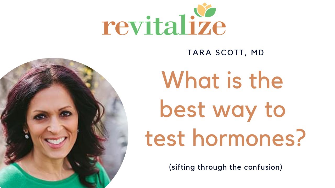What testing is needed to monitor hormones?  | Dr Tara Scott at Revitalize Medical Group