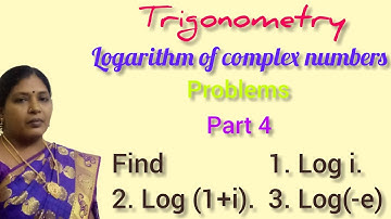TRIGONOMETRY/LOGARITHM OF COMPLEX NUMBERS/PROBLEM 1,2,3/Log i/Log (1+i) / Log (-e)/KS UG MATHS