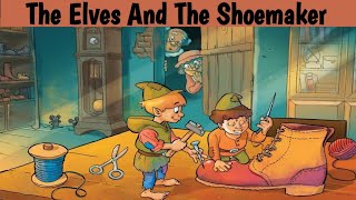The Elves And The Shoemaker l Full Explanation l Question/answers