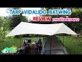 REVIEW TARP VIDALIDO BATWING ฟลายชีท ทรงปีกค้างคาว l อุปกรณ์แค้มปิ้ง มือใหม่หัดแค้มปิ้ง