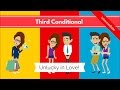 Third conditional if clause unlucky in love comical love story  esl mixed conditionals