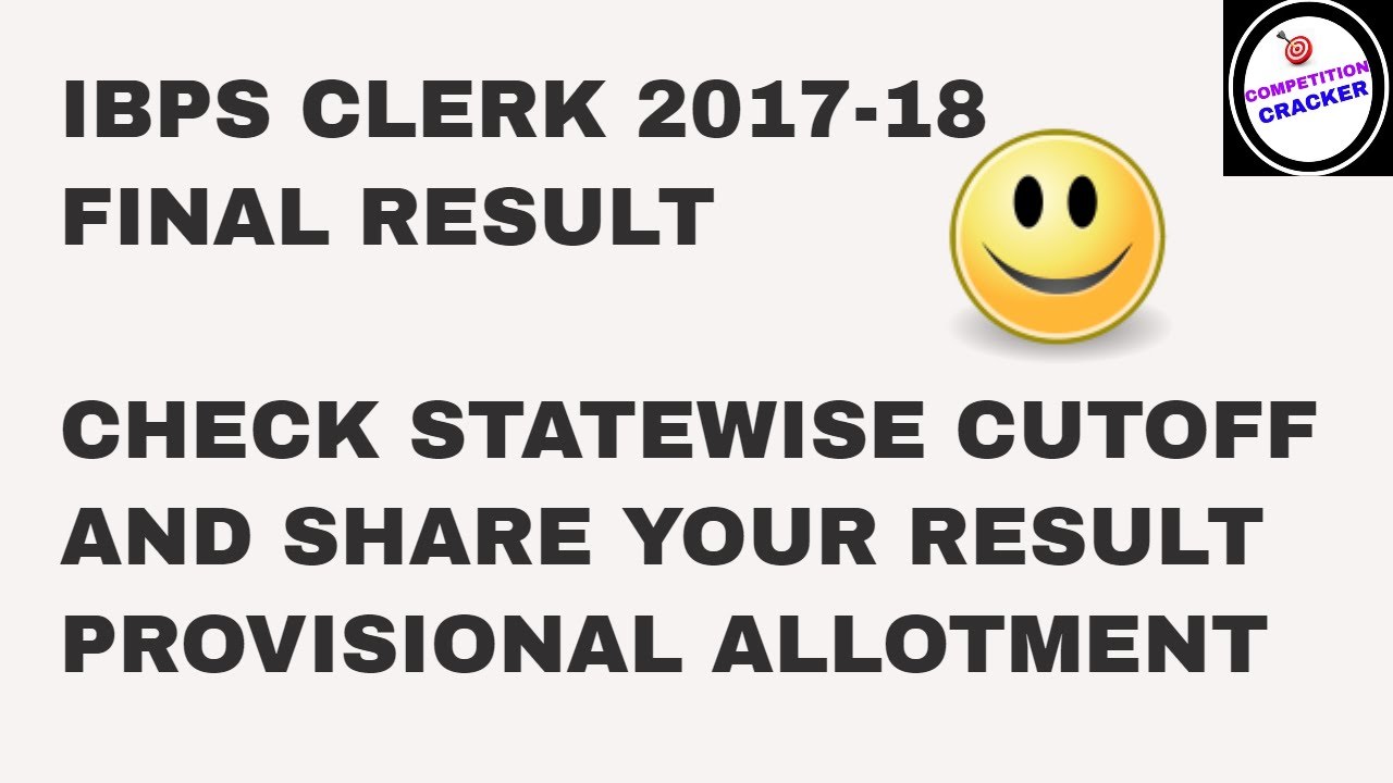 ibps clerk 2017 final result | CLERK 2017-18 CUTOFF | CHECK IBPS VII RESULT HERE